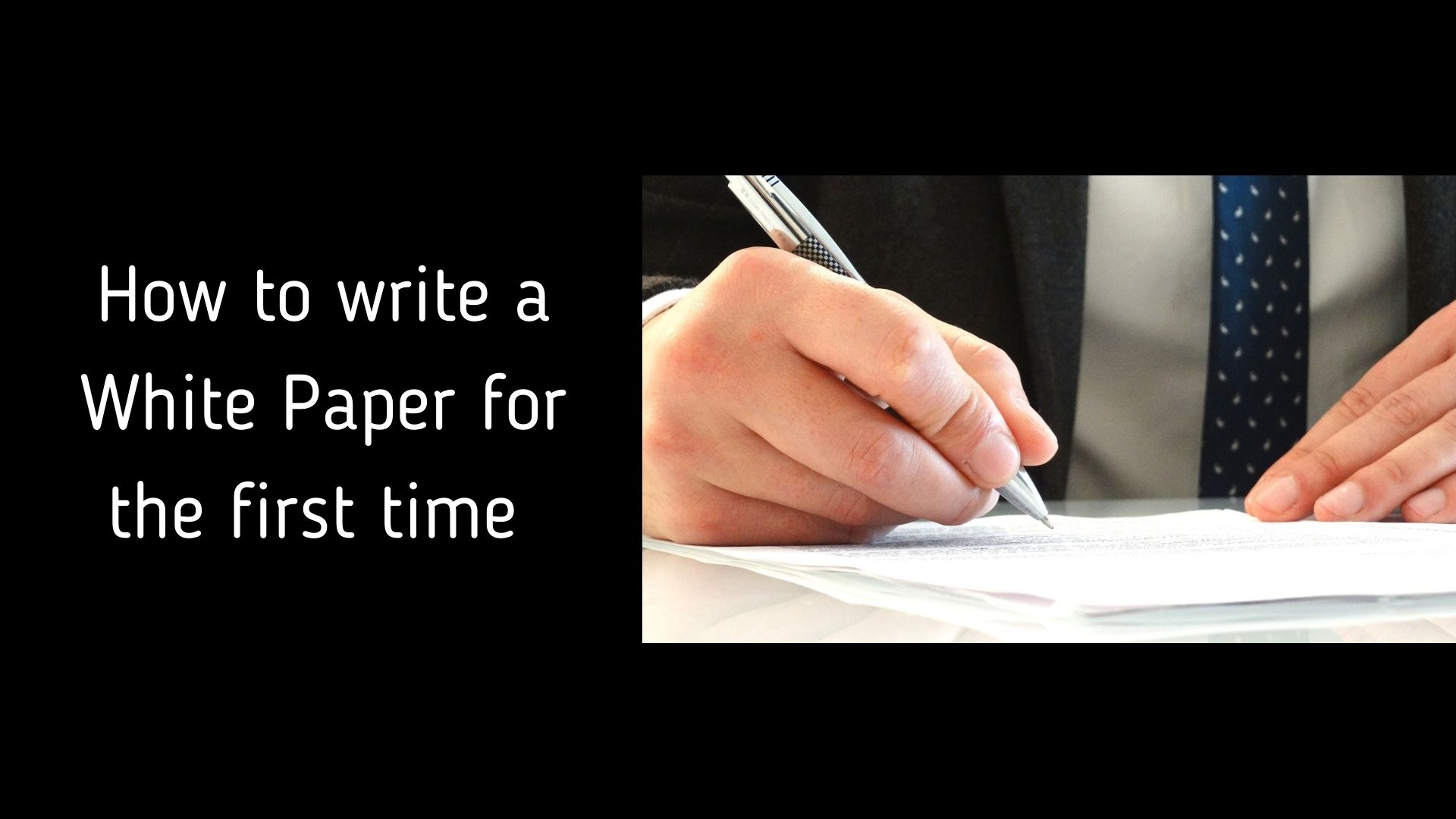 How to write a white paper for the first time in 20 practical steps