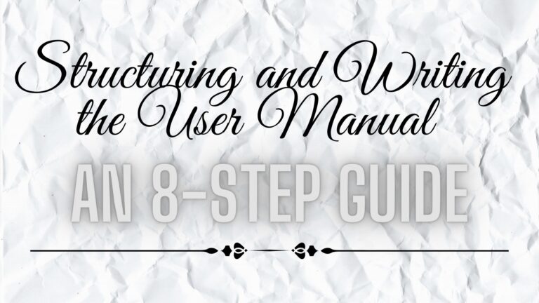 Structuring and Writing the User Manual- 8- step guide